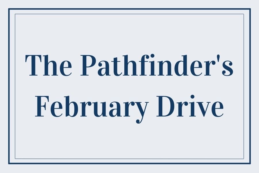 The Pathfinder is holding a drive this February to support the unhoused population of St. Louis.