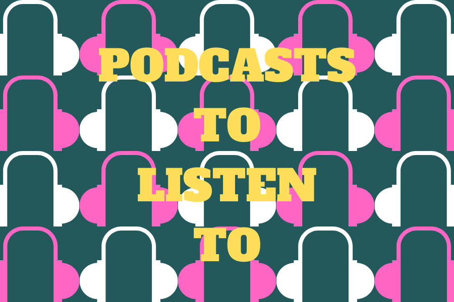 Podcasts+are+a+great+way+to+learn%2C+relax+or+laugh.+If+you+find+yourself+with+nothing+else+to+do%2C+choose+one+of+these+five+and+find+out+what+you%E2%80%99ve+been+missing.