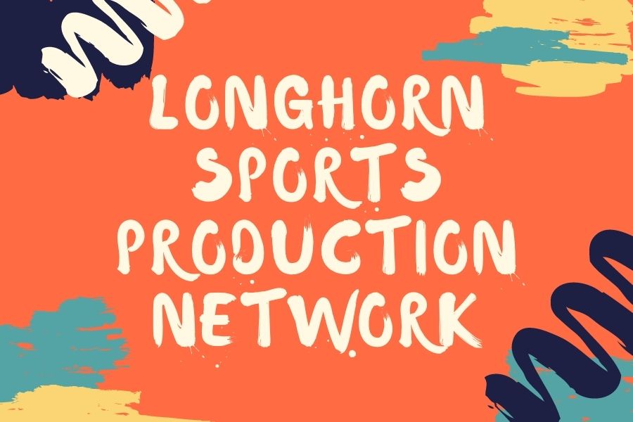 Longhorn Sports Production Network